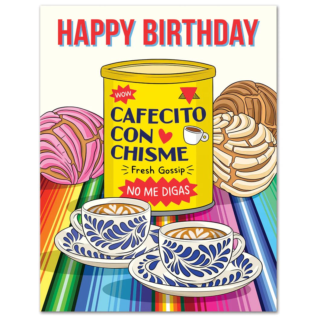 CARD - CAFECITO CON CHISME BIRTHDAY
