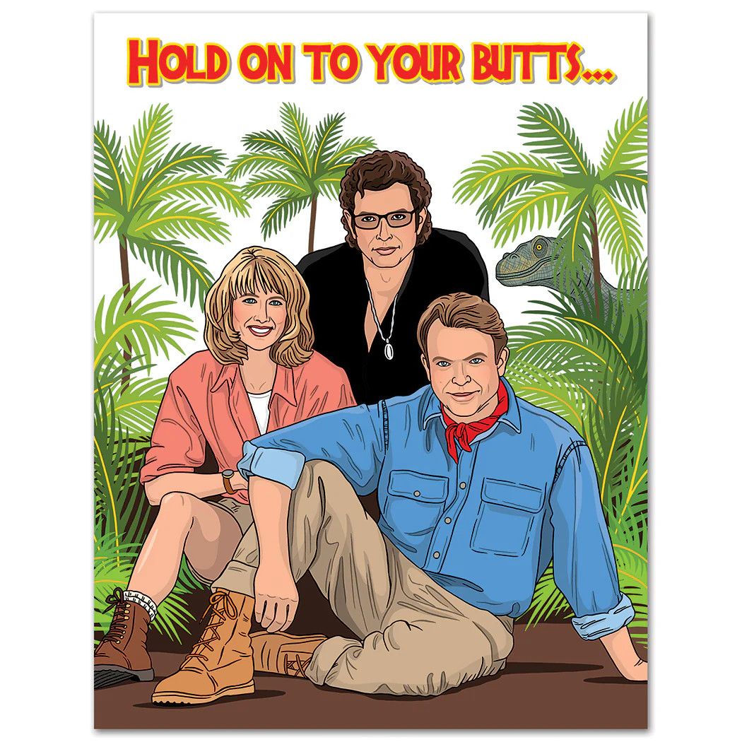 CARD - HOLD ONTO YOUR BUTTS BIRTHDAY