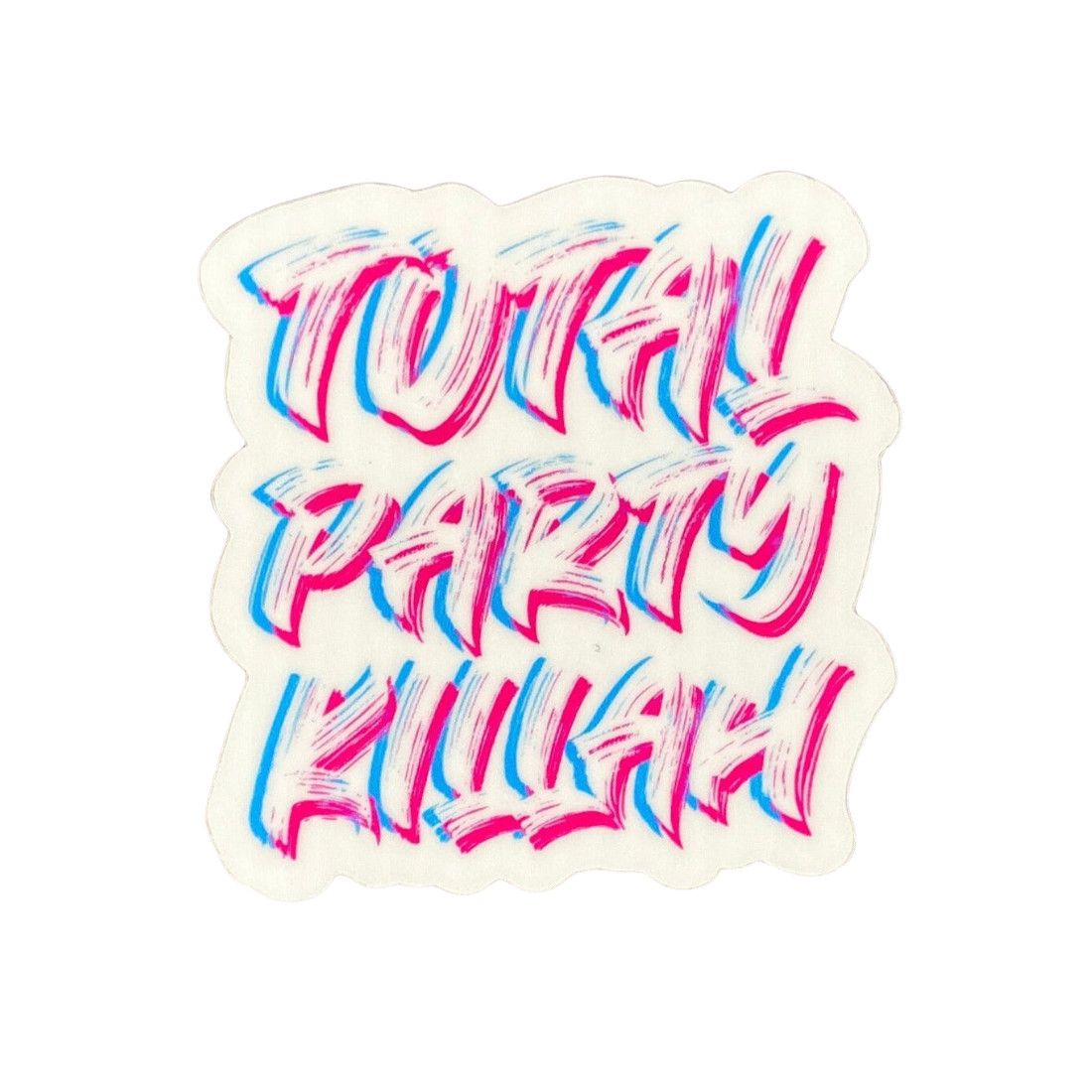 STICKER - TOTAL PARTY KILLAH