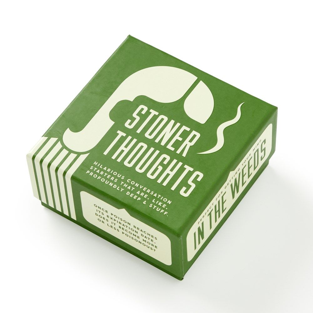 STONER THOUGHTS