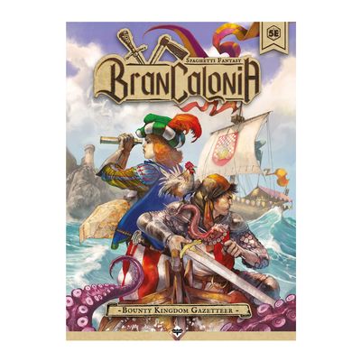 BRANCALONIA RPG (5e): BOUNTY KINGDOM GAZETTEER