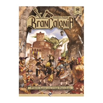 BRANCALONIA RPG (5e): FURIOUS LANDS AND OTHER DIRTY JOBS