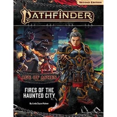 PATHFINDER 2E: ADVENTURE PATH: AGE OF ASHES 4 - FIRE OF THE HAUNTED CITY