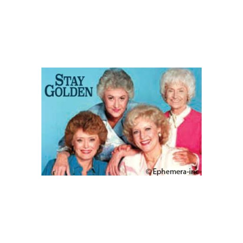 MAGNET: STAY GOLDEN GIRLS