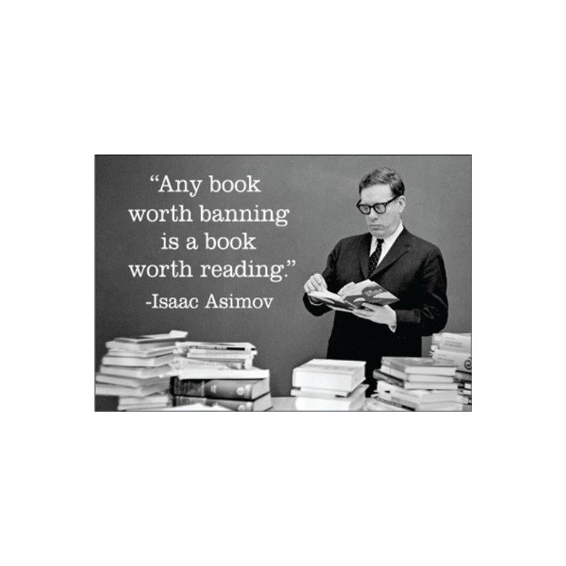 MAGNET: ANY BOOK WORTH BANNING IS A BOOK WORTH READING