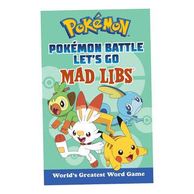 MAD LIBS POKEMON BATTLE LET'S GO