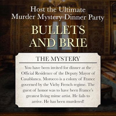 MURDER MYSTERY PARTY - BULLETS AND BRIE (18+)