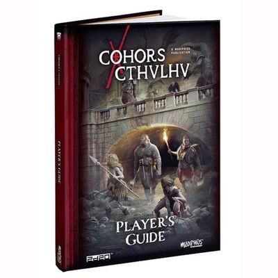 COHORS CTHULHU RPG PLAYER'S GUIDE