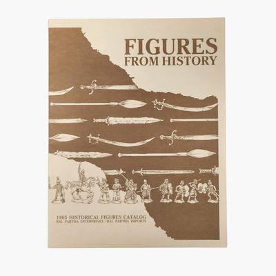 FIGURES FROM HISTORY: RAL PARTHA ENTERPRISES/IMPORTS 1985 CATALOG