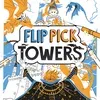 FLIP PICK TOWERS