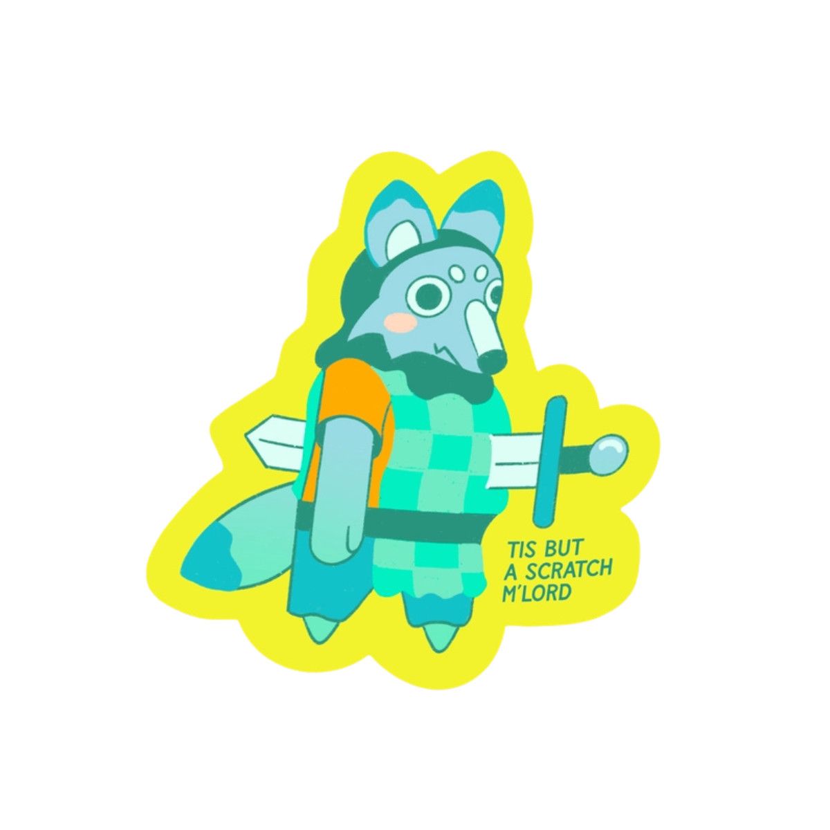 STICKER - 'TIS BUT A SCRATCH M'LORD