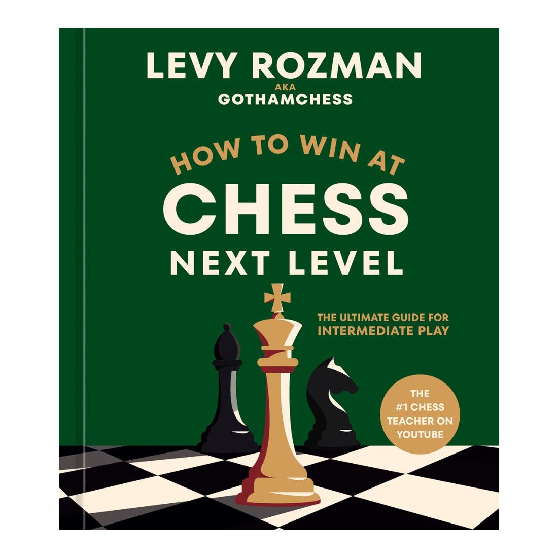 HOW TO WIN AT CHESS, NEXT LEVEL