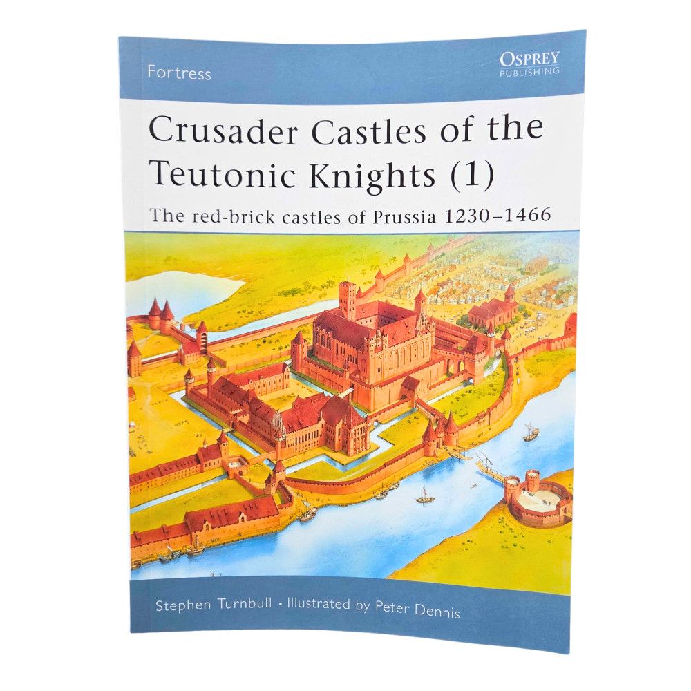 F11 Crusader Castles of the Teutonic Knights (1): The red-brick castles of Prussia 1230-1466 (2003)