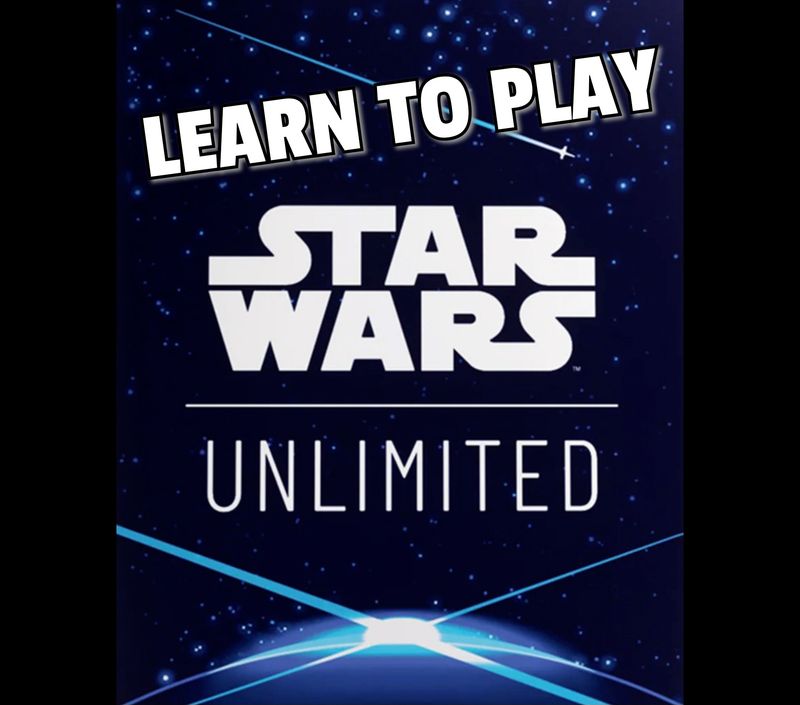 EVENT: Learn To Play Star Wars: Unlimited [9/2] 6:00 PM