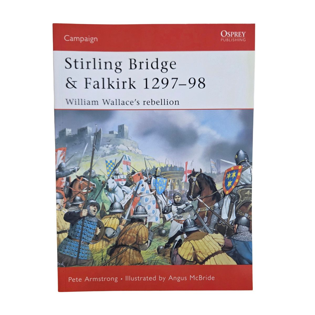 C117 Stirling Bridge &amp; Falkirk 1297-98: Willian Wallace's Rebellion (2007)
