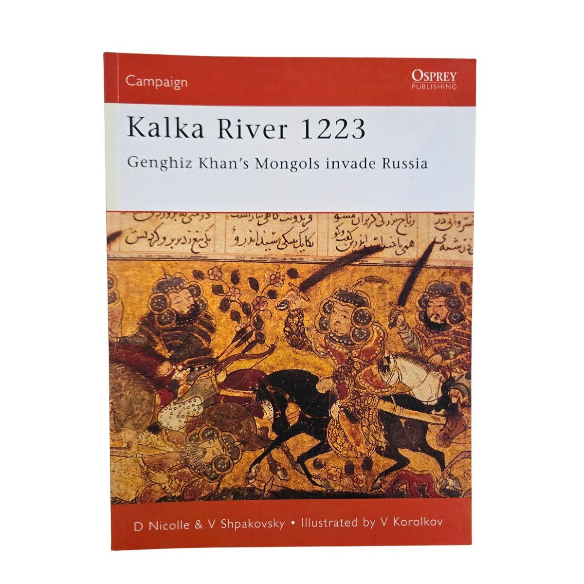 C98 Kalka River 1223: Genghiz Khan's Mongols Invade Russia (2005)