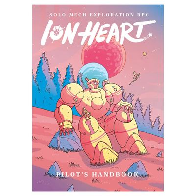 ION HEART: PILOT'S HANDBOOK: SOLO RPG CORE RULEBOOK