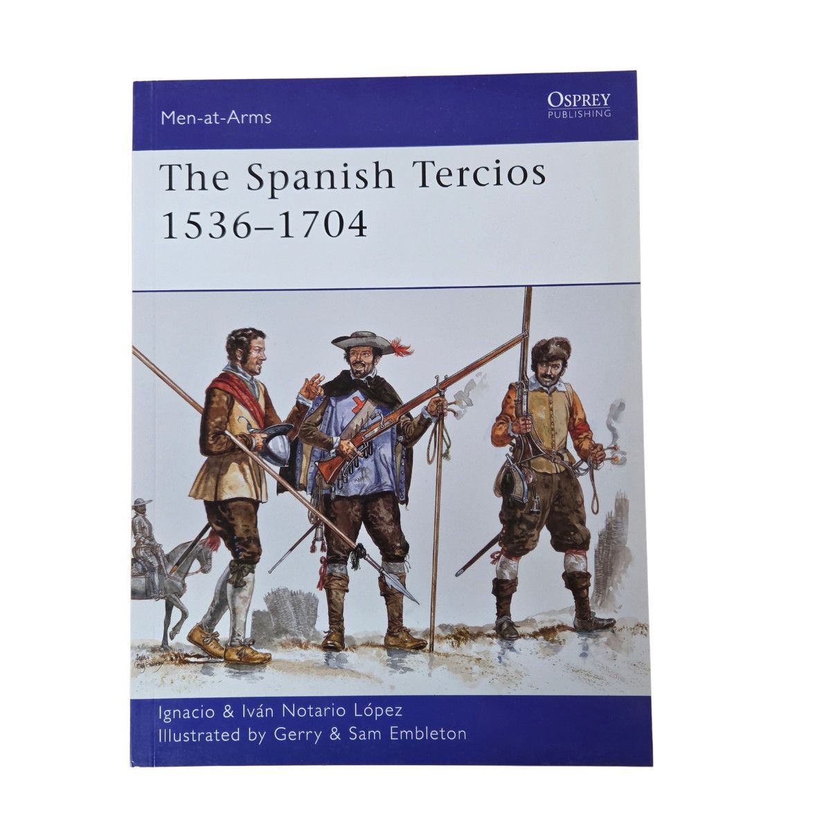 MaA481 The Spanish Tercios 1536-1704 (2016)