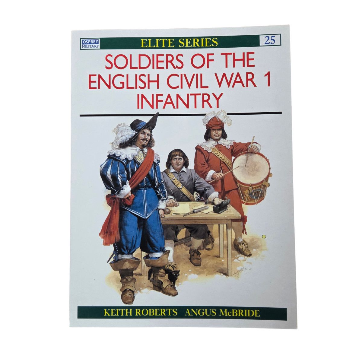 E25 Soldiers of the English Civil War (1): Infantry (1995)