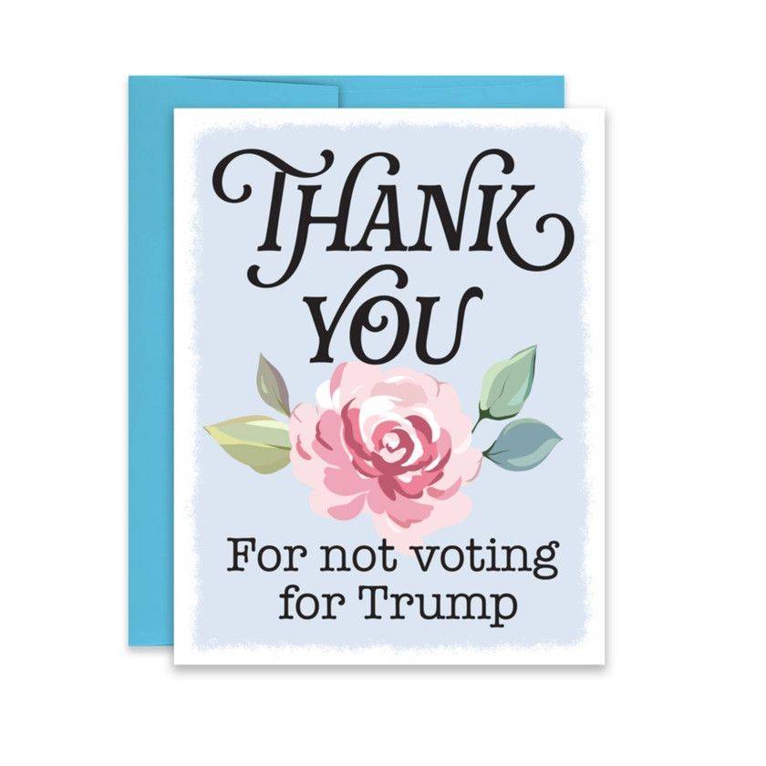 CARD - THANK YOU (For Not Voting for Trump)