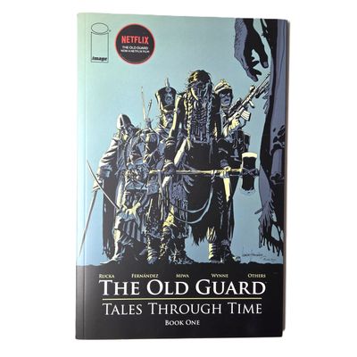 THE OLD GUARD: Tales Through Time, Book 1 (2021)