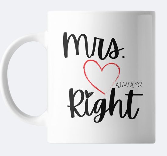 Mrs. Always Right Mug