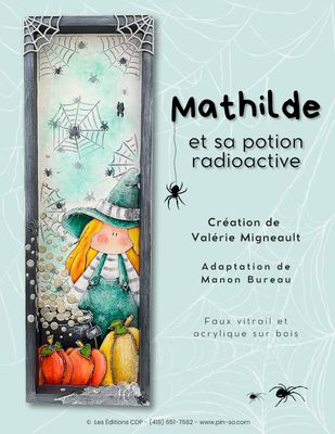 Mathilde et sa potion radioactive-MB (French)