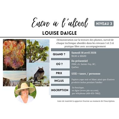 2026-04-18 Encre à l'alcool Niveau 3 - Louise Daigle