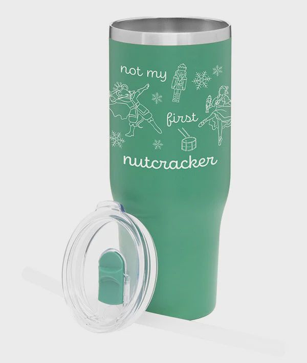 Not My First Nutcracker Tumbler