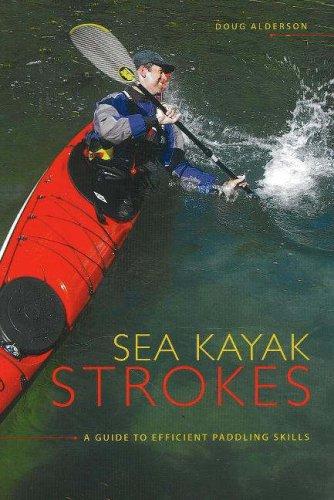 Sea Kayak Strokes: A Guide To Efficient Paddling Skills SOLD OUT! Sea Kayak Strokes: A Guide To Efficient Paddling Skills SOLD OUT!