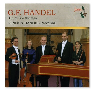 Handel Trio Sonatas op.2 (Somm)
