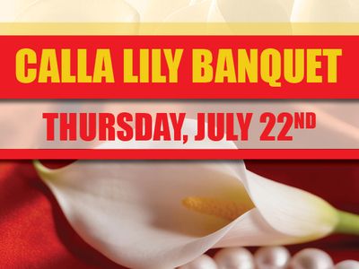 CALLA LILY BANQUET