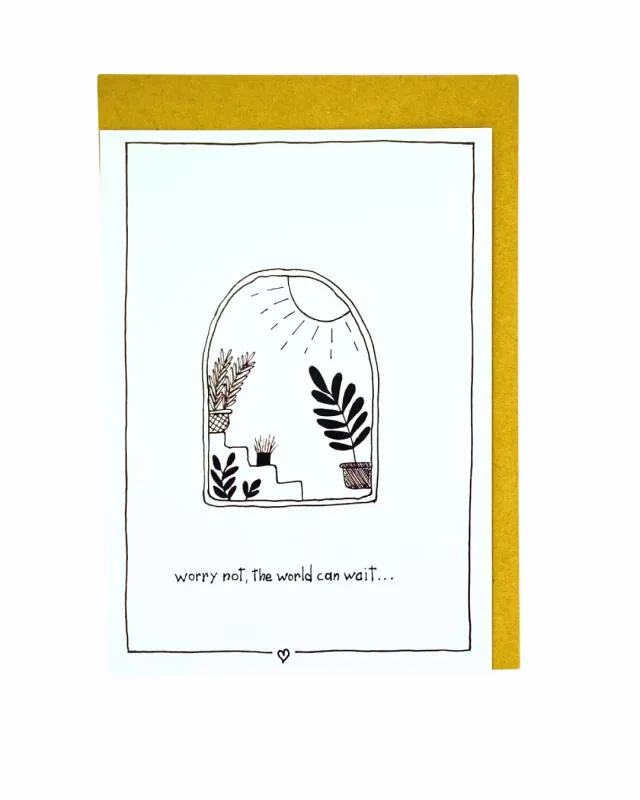 Worry not the world can wait, kaartje Emma Nieke