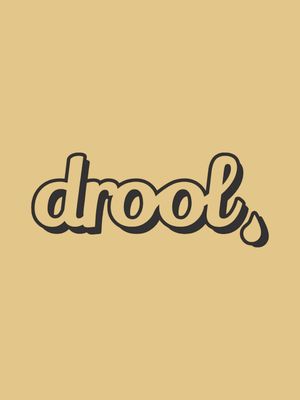 Drool