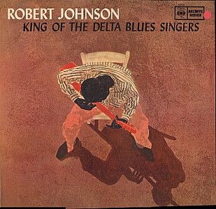 Robert Johnson- King of The Delta Blues Singers- (NM) 1966 LP