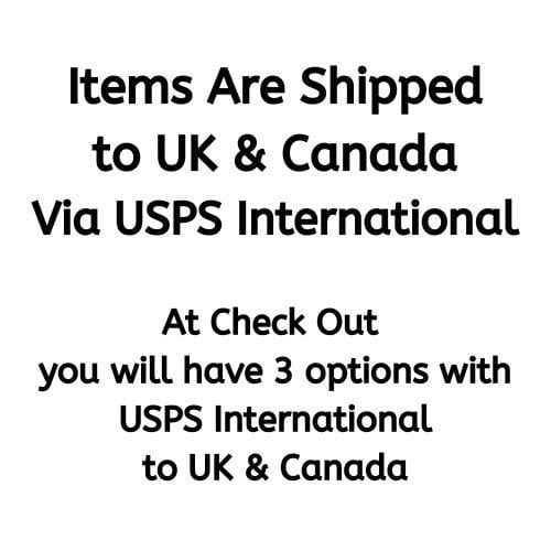 HOW ITEMS ARE SHIPPED TO UK &amp; CANADA?