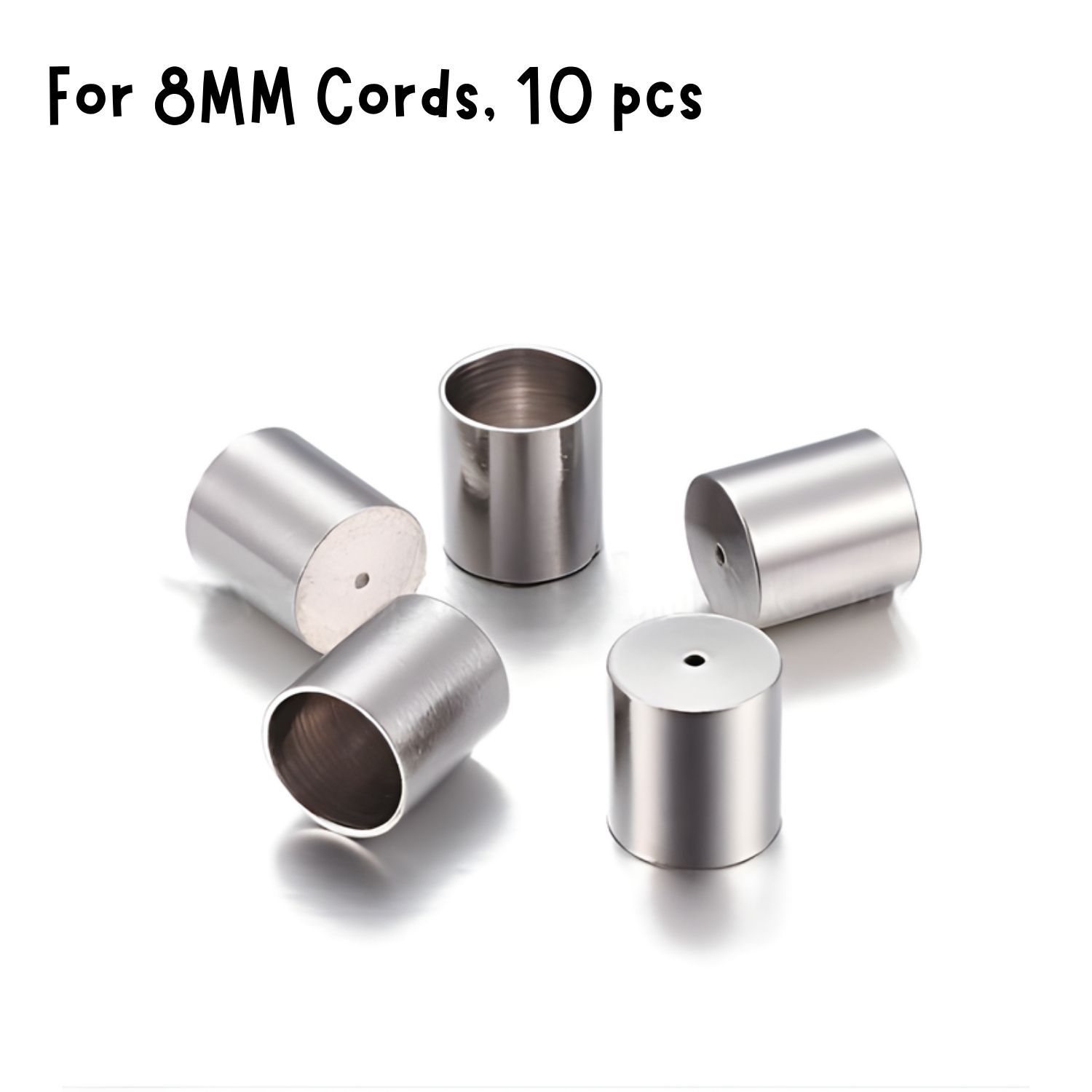 Stainless Steel Glue In Cord Ends, 10pcs, 10x9mm, ID 8mm, Hole 0.8mm, For 8mm Cords, 20gms/0.71oz