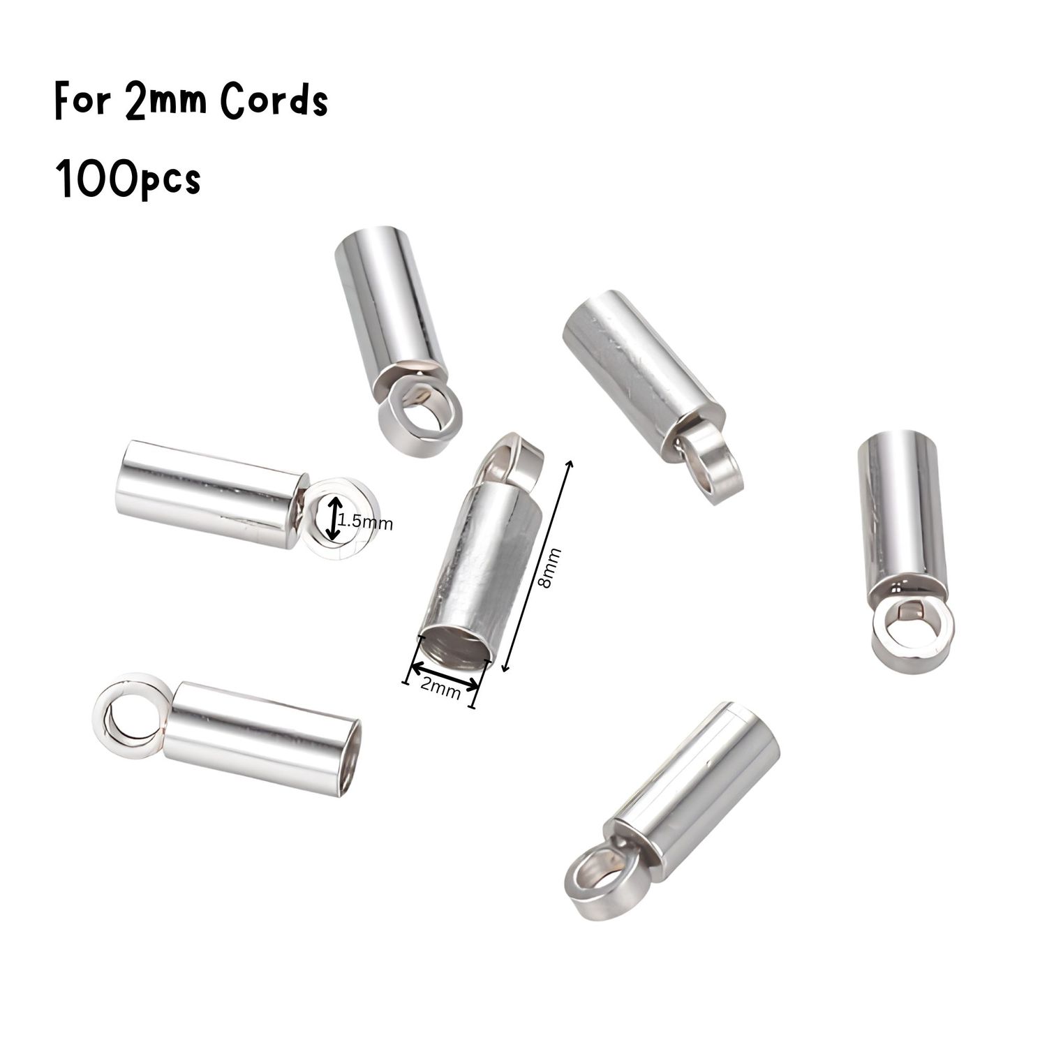 Stainless Steel Glue In End Caps, Cord Ends, 100pcs, 8x2.5mm, Inner Diameter 2mm, Hole 1.5mm, 0.60oz
