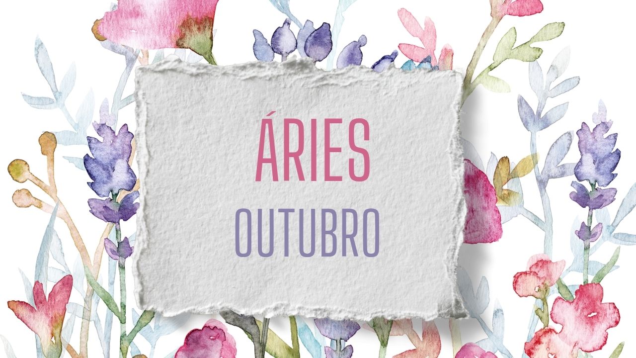 ÁRIES OUTUBRO EXTENSÃO