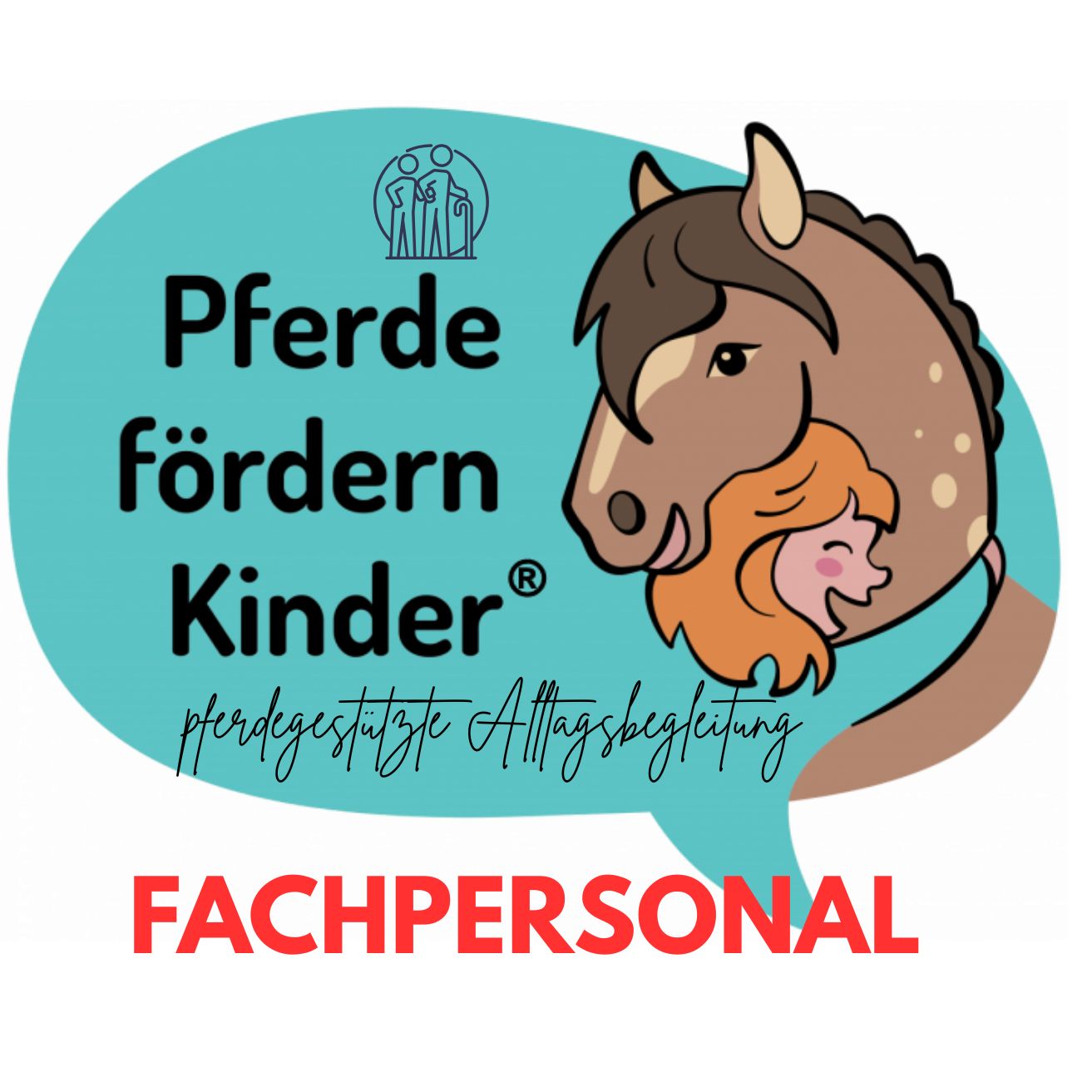 Pferdegestützter Alltagsbegleiter für FACHPERSONAL (Vorbildung erfüllt Vorgaben §45b SGB XI)