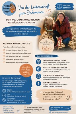 Reitpädagogische Angebote erfolgreich kalkulieren, abrechnen und vermarkten - Reitpädagogik wirtschaftlich gestalten 11.102.2026 Reitpädagogische Angebote erfolgreich kalkulieren, abrechnen und vermarkten - Reitpädagogik wirtschaftlich gestalten 11.102.2026