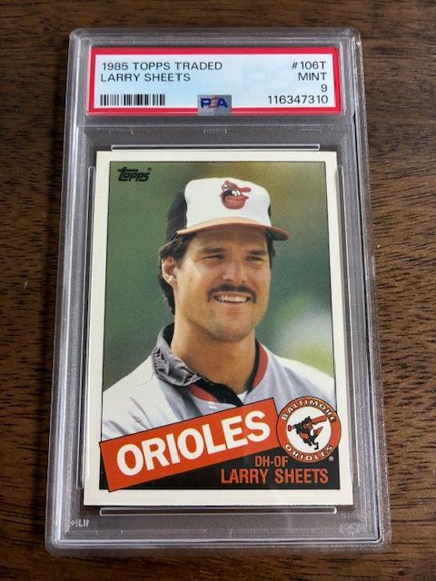 1985 Topps Traded Larry Sheets Orioles PSA 9