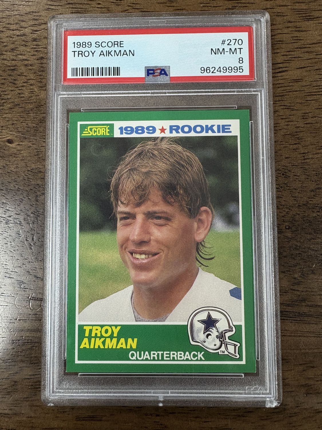 1989 Score Troy Aikman RC graded PSA 8