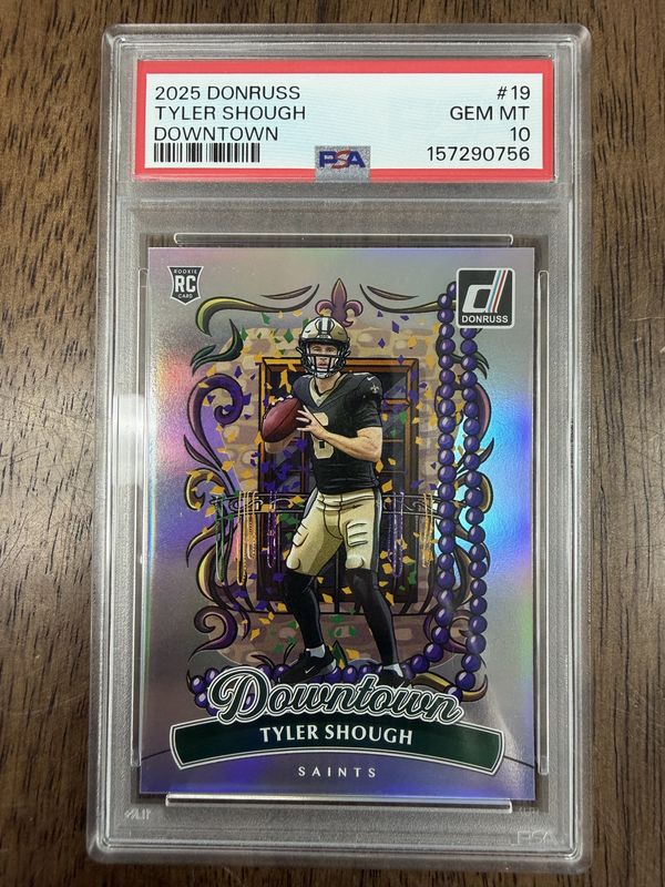 2025 Donruss Tyler Shough RC Downtown PSA 10