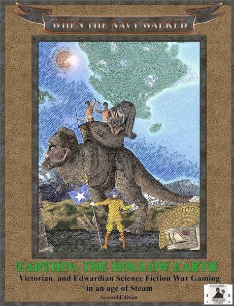 When the Navy Walked - Earthin: A Hollow World Book 4 Softcover