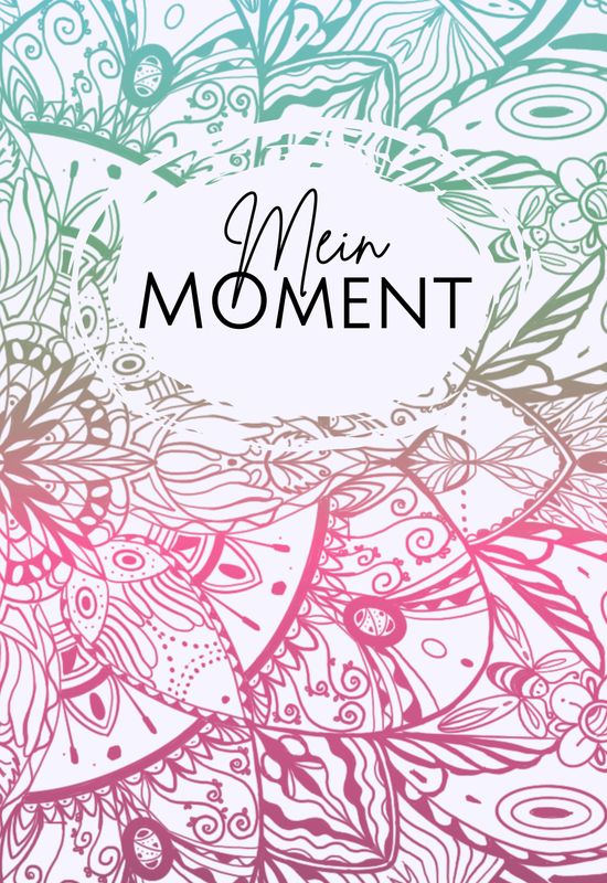 Mein Moment