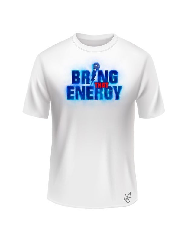 Bring That Energy T-Shirt