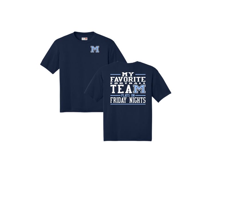 MCS FOOTBALL "MY FAVORITE FOOTBALL TEAM PLAYS ON FRIDAY NIGHTS" PERFORMANCE TEE
