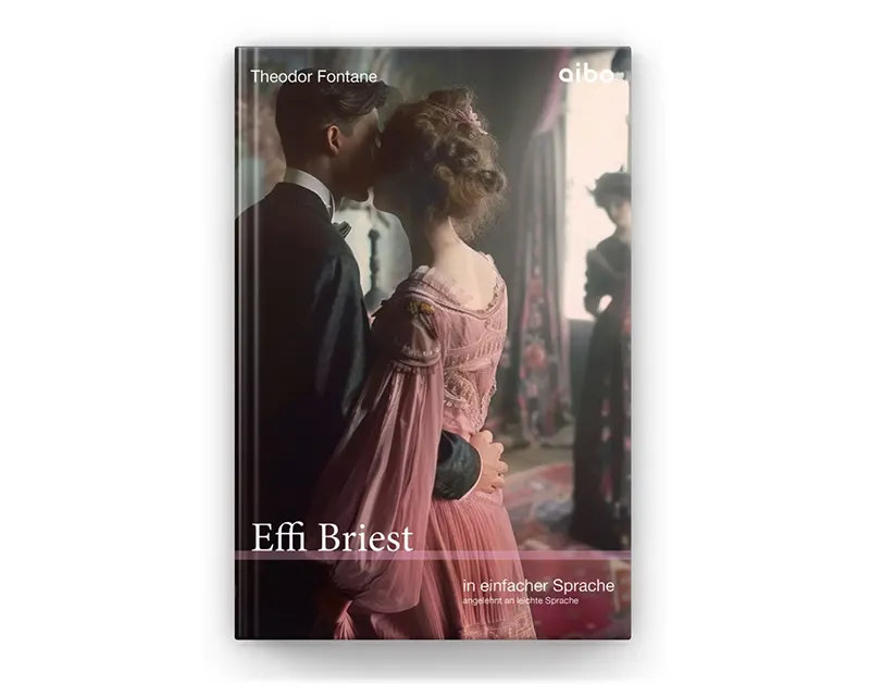 ⭐⭐⭐ Effi Briest - in einfacher Sprache, angelehnt an leichte Sprache