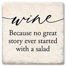 WINE BECAUSE NO GREAT STORY COASTER